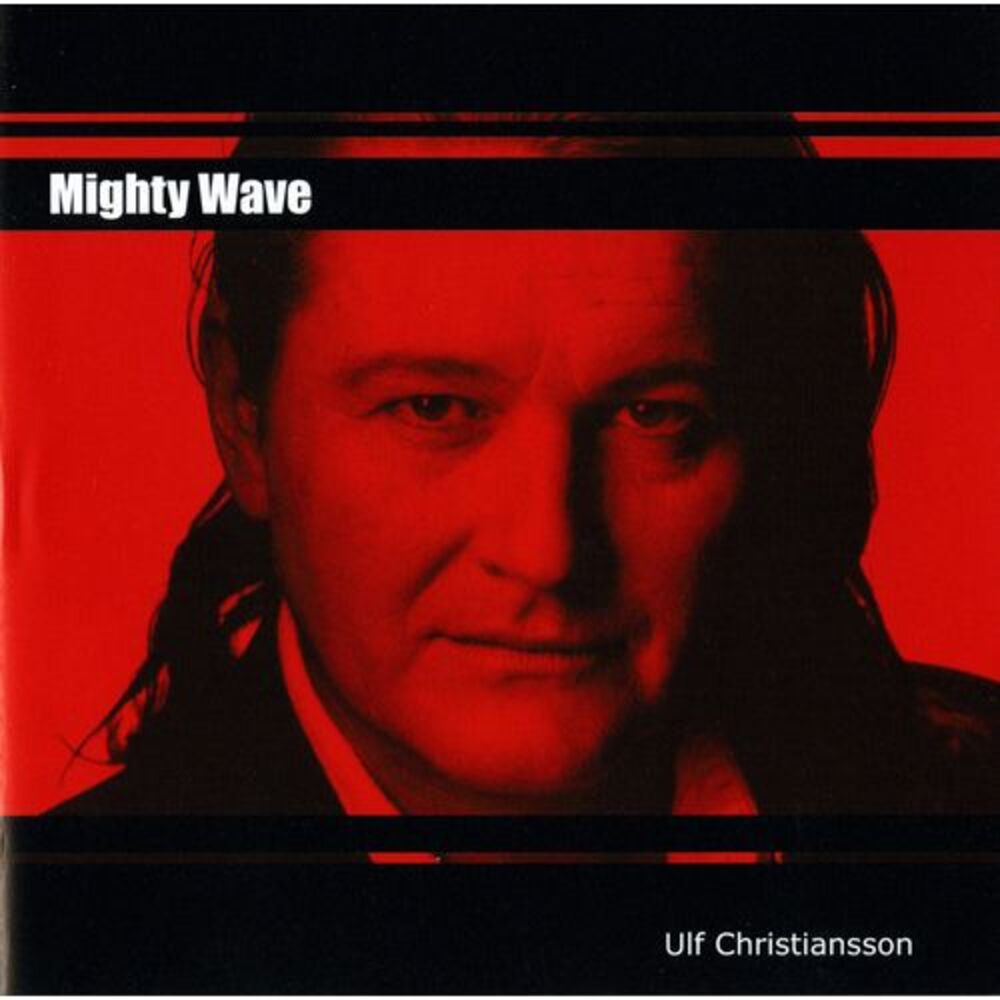 Ulf Christiansson - Mighty Wave  CD